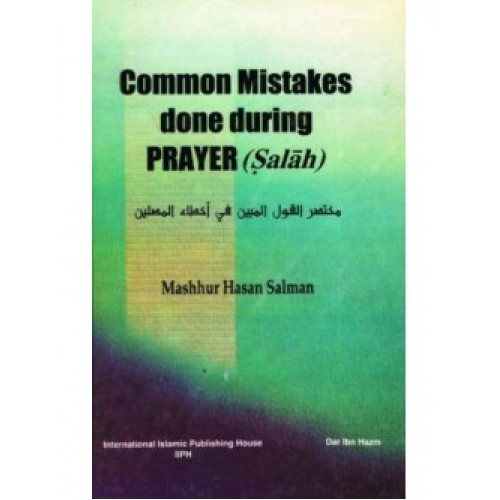 Common Mistakes Done During Prayer